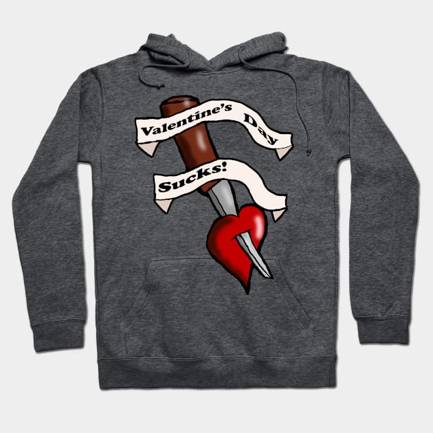 Valentine's day Sucks 3 Hoodie by Eric03091978